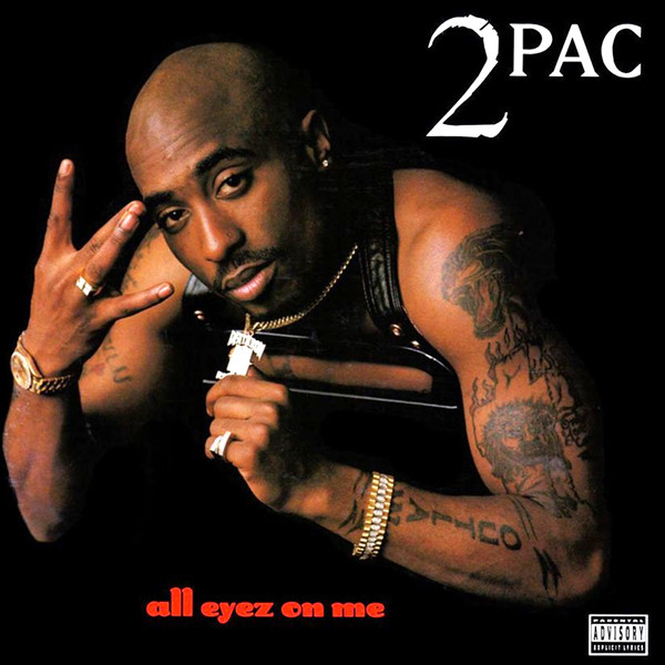 Tupac Shakur, All Eyez on Me Tupac Shakur, All Eyez on Me